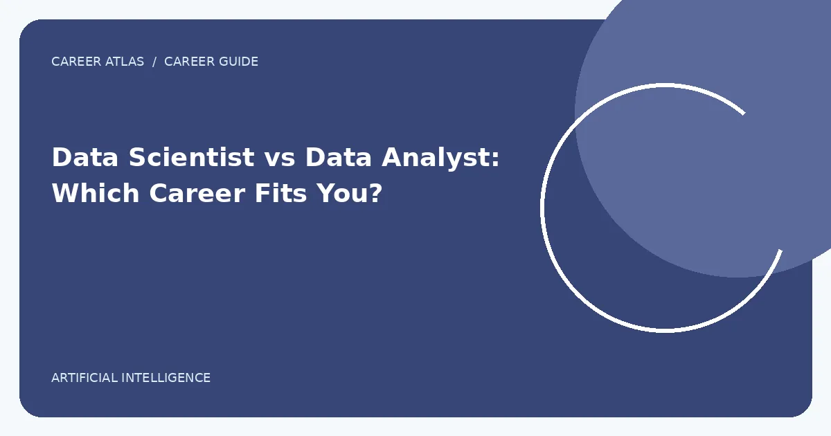 Data Scientist vs Data Analyst: Which Career Fits You? illustration