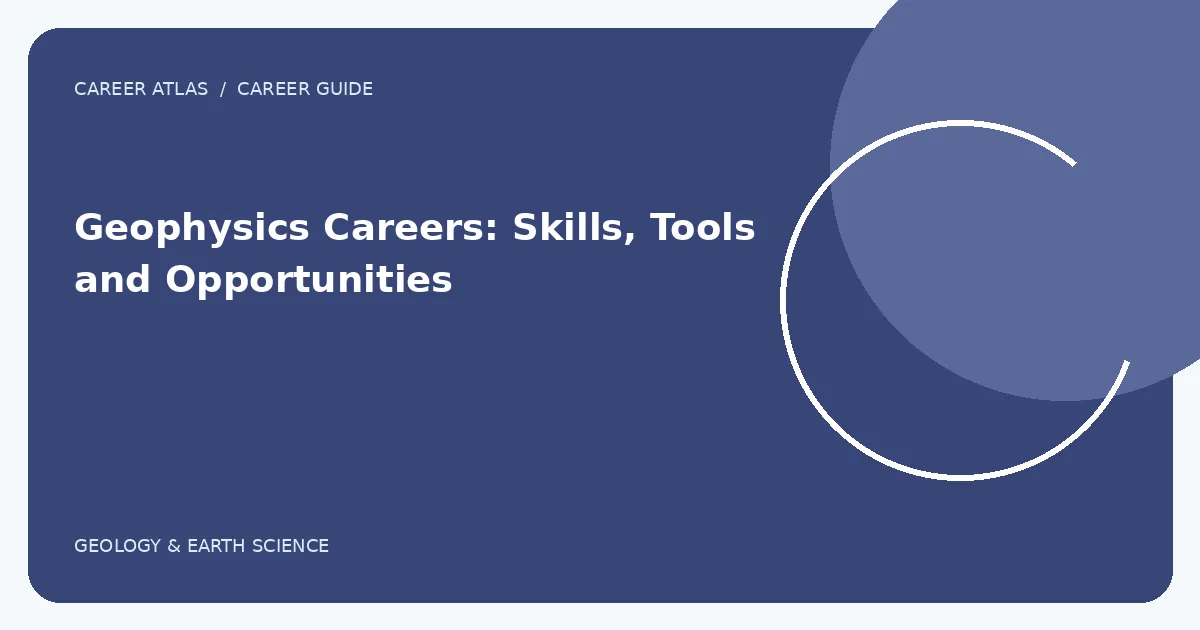 Geophysics Careers: Skills, Tools and Opportunities illustration