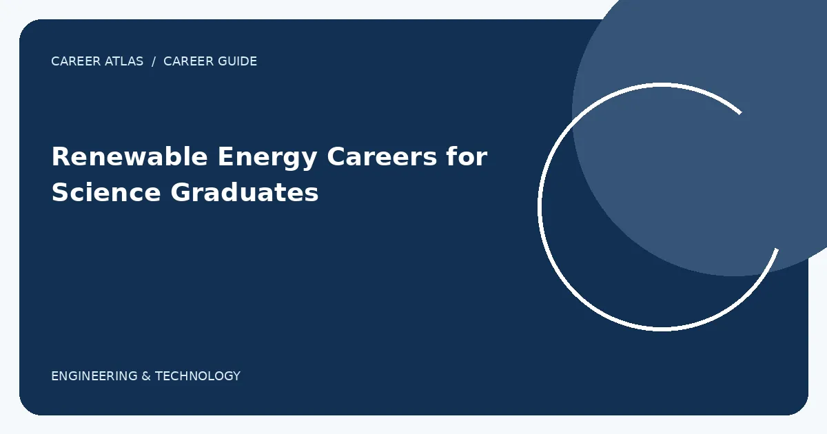 Renewable Energy Careers for Science Graduates illustration